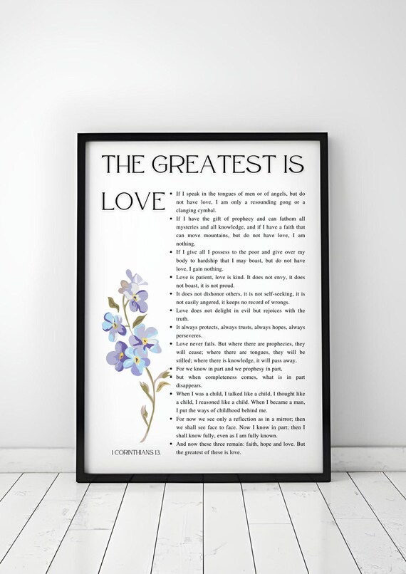 The Greatest Is Love 1 Corinthians 13 Floral Bible Verse Scripture Poster