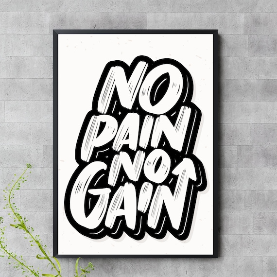 No Pain No Gain Bold Black White Graffiti Typography Gym Fitness Poster
