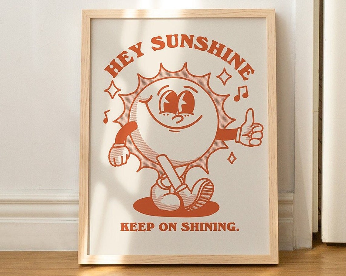 Hey Sunshine Keep On Shining Retro Smiling Sun Character Quote Poster