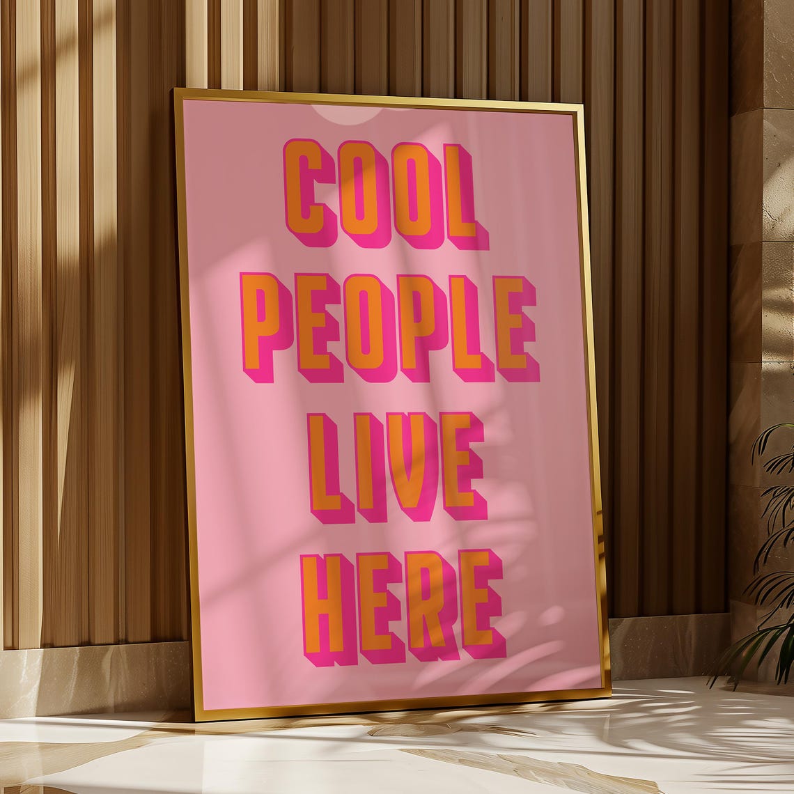Cool People Live Here Pink Orange Bold Typography Quote Poster