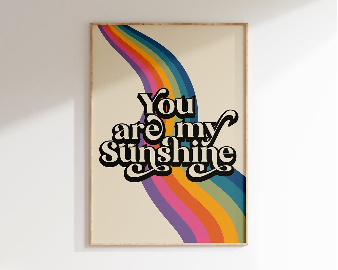 You Are My Sunshine Retro Rainbow Swirl Quote Poster Art Nursery Decor