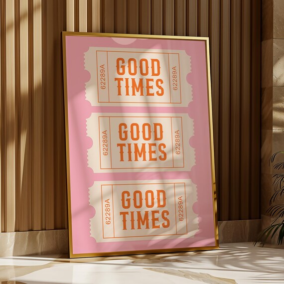 Pink Good Times Print Maximalist Typography Retro Good Times Ticket Print Trendy Typography Preppy Wall Art Ty128