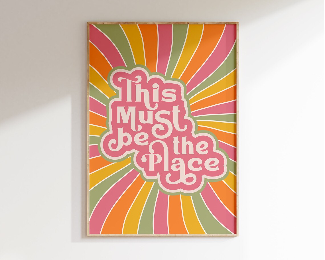 This Must Be The Place Retro Psychedelic Sunburst Art Poster
