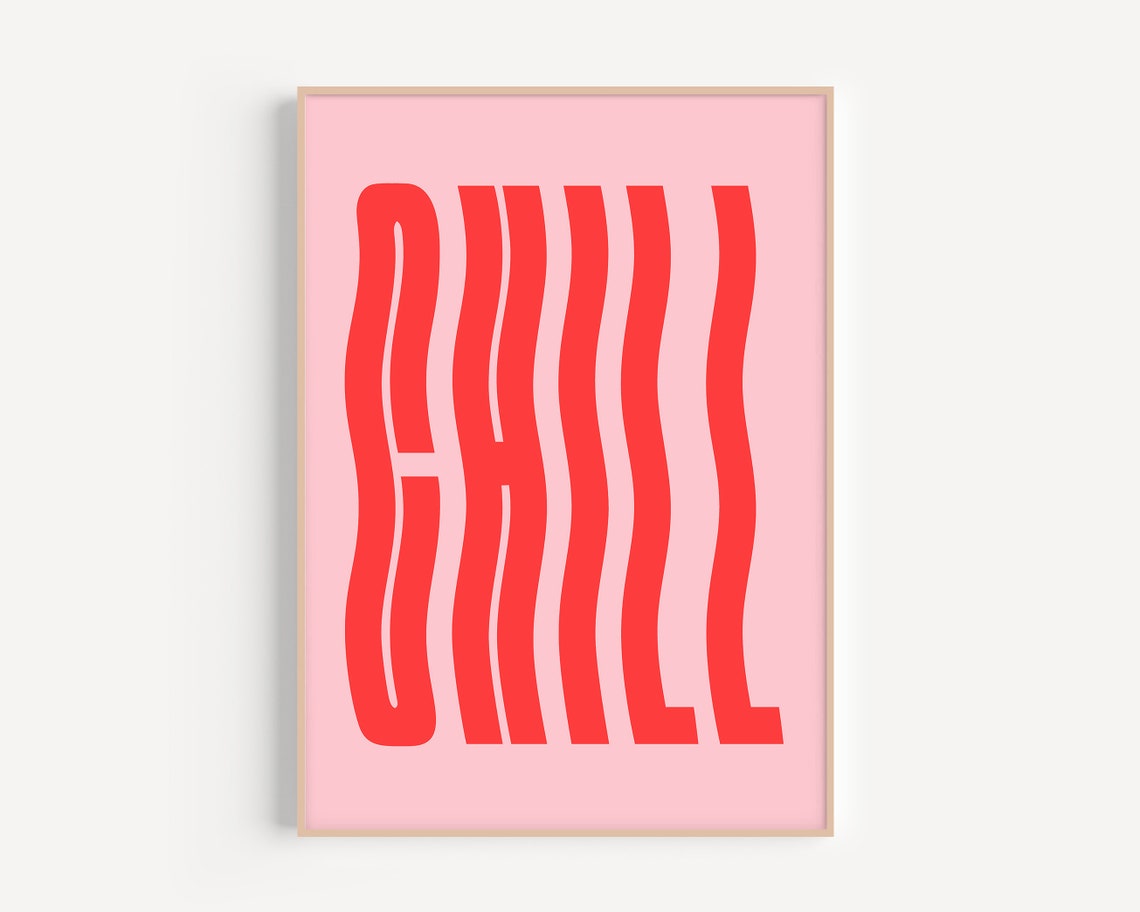 Chill Red Wavy Bold Letters Pink Minimalist Trendy Quote Poster