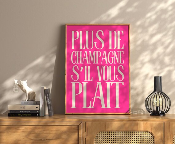 Plus de Champagne S'il Vous Plait French Pink Bar Quote Poster