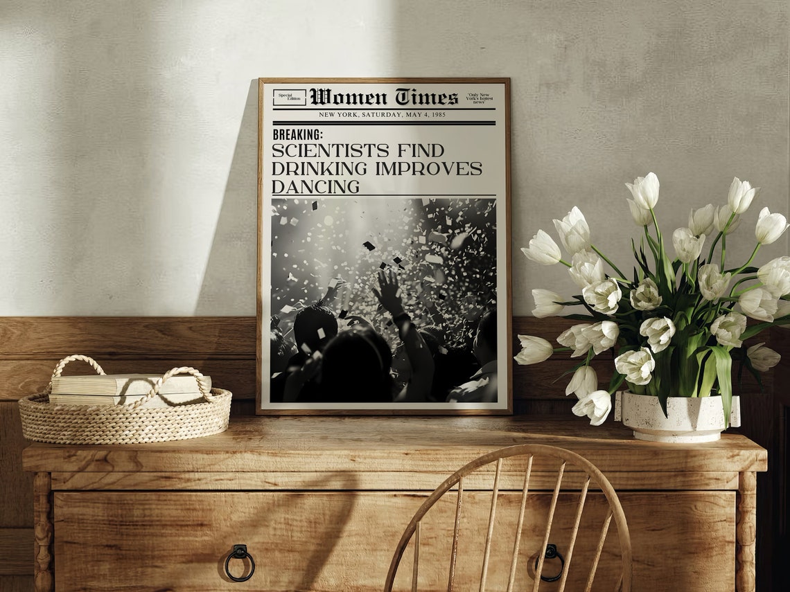 Women Times Newspaper Scientists Drinking Dancing Quote Art Poster