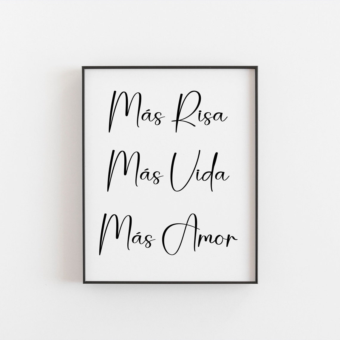 Más Risa Más Vida Más Amor Spanish Uplifting Script Quote Poster