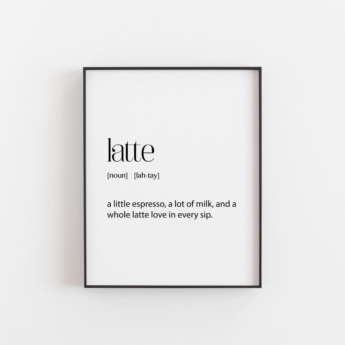 Latte Definition Print Coffee Lover Wall Art Fun Sayings Gift For Baristas Shop Decor