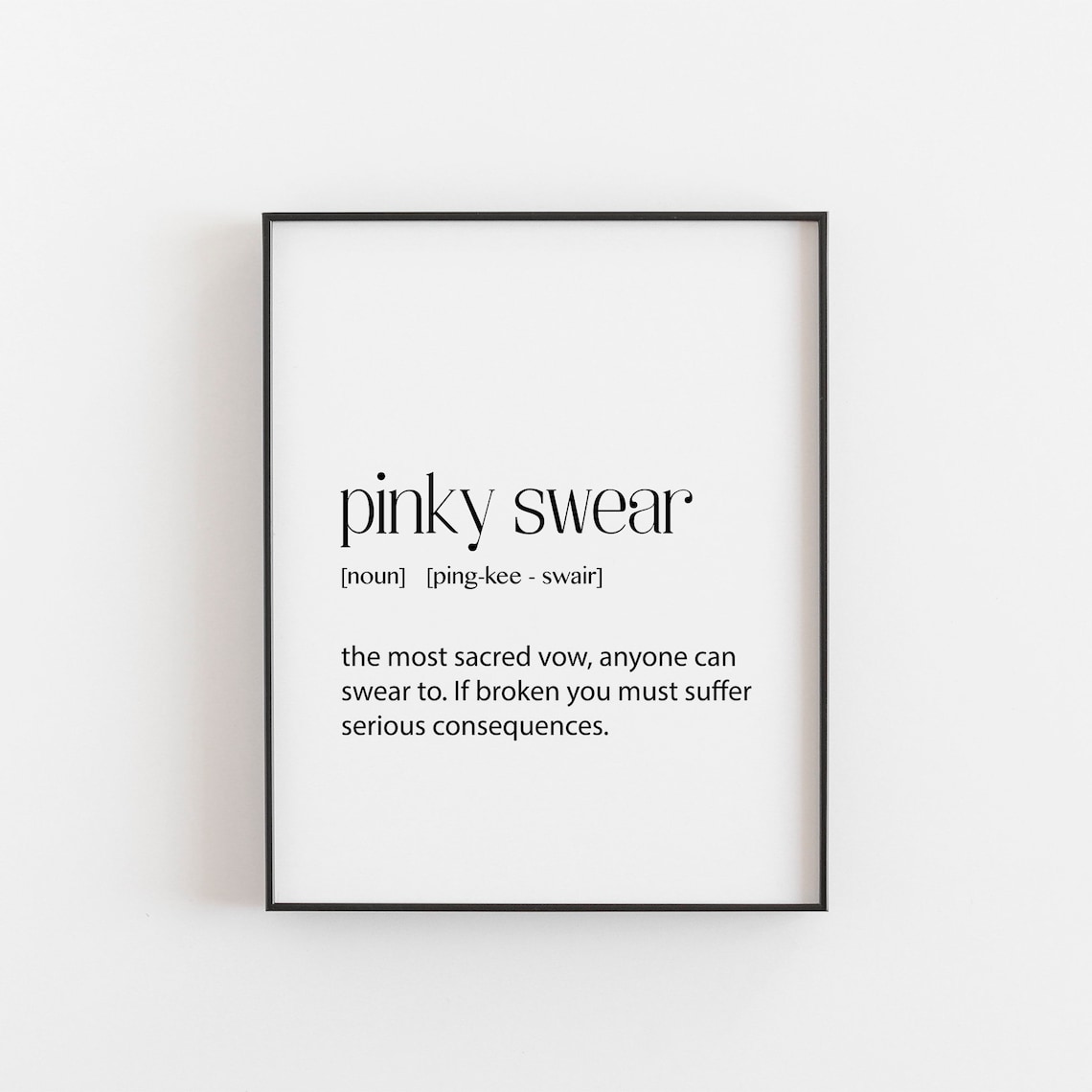Funny Pinky Swear Print for Best Friends
