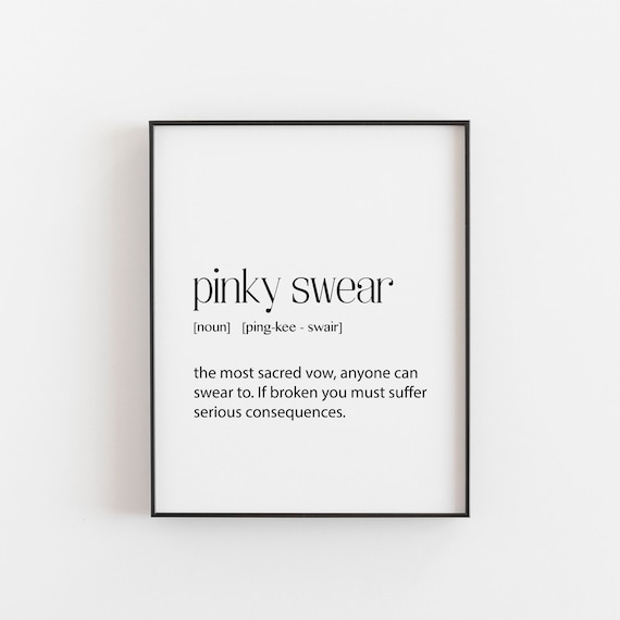 Funny Pinky Swear Print for Best Friends