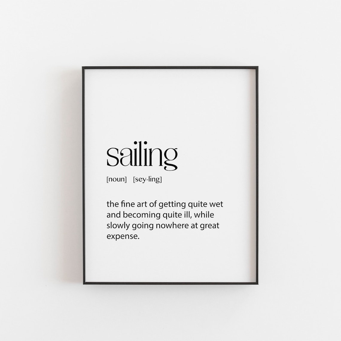 Sailing Gifts Funny Ship Sailor Poster Print