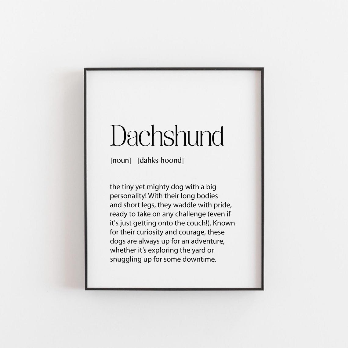 Dachshund Definition Poster Tiny Yet Mighty Dog Tribute Artwork