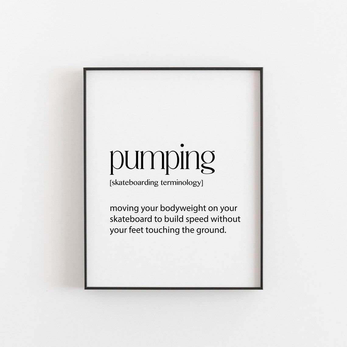 Pumping Skateboarding Terminology Definition Minimalist Typography Poster