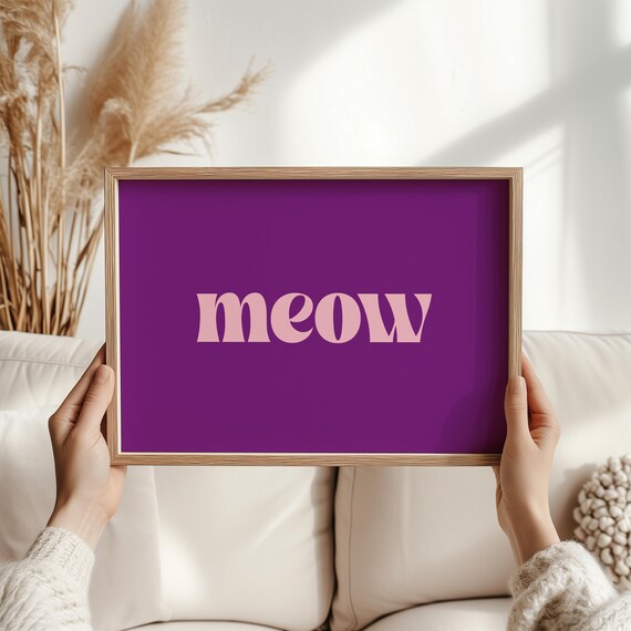 Meow Cat Poster Print, Fun Home Decor