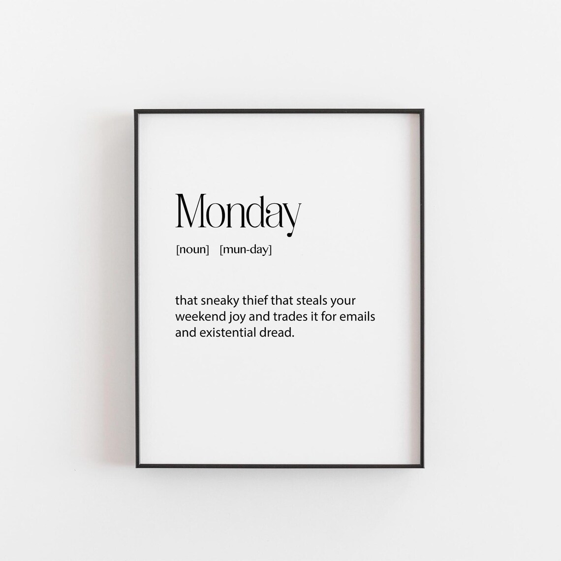 Monday Definition Funny Sarcastic Dictionary Style Office Humor Quote Poster
