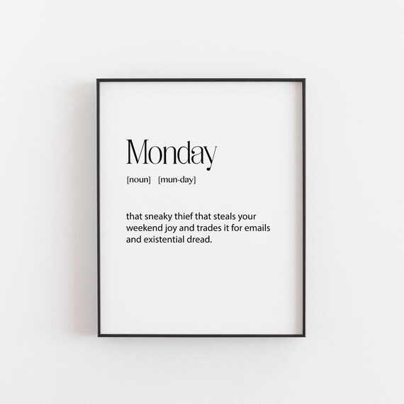 Monday Definition Funny Sarcastic Dictionary Style Office Humor Quote Poster