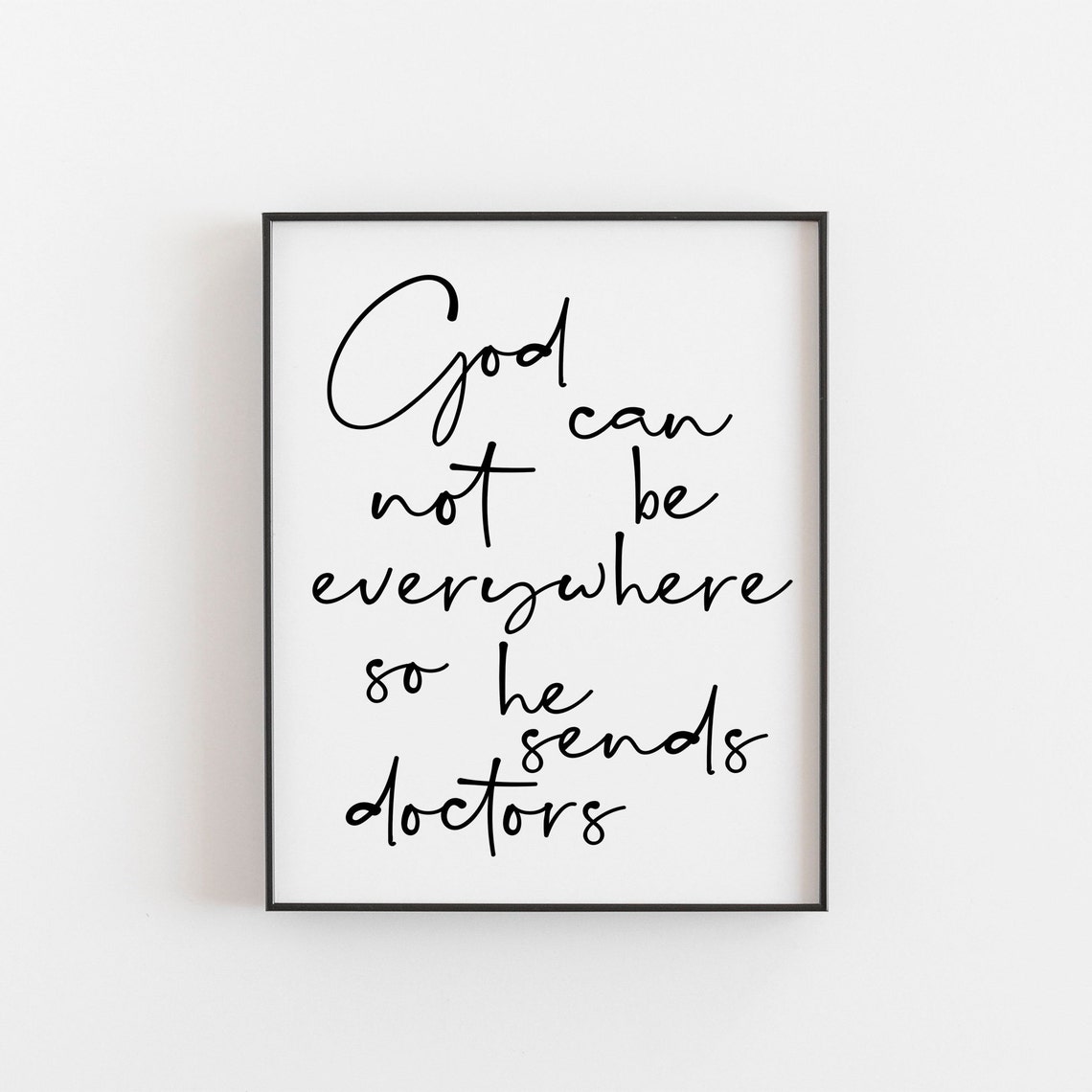 God Sends Doctors Quote Script Typography Thank You Doctor Poster