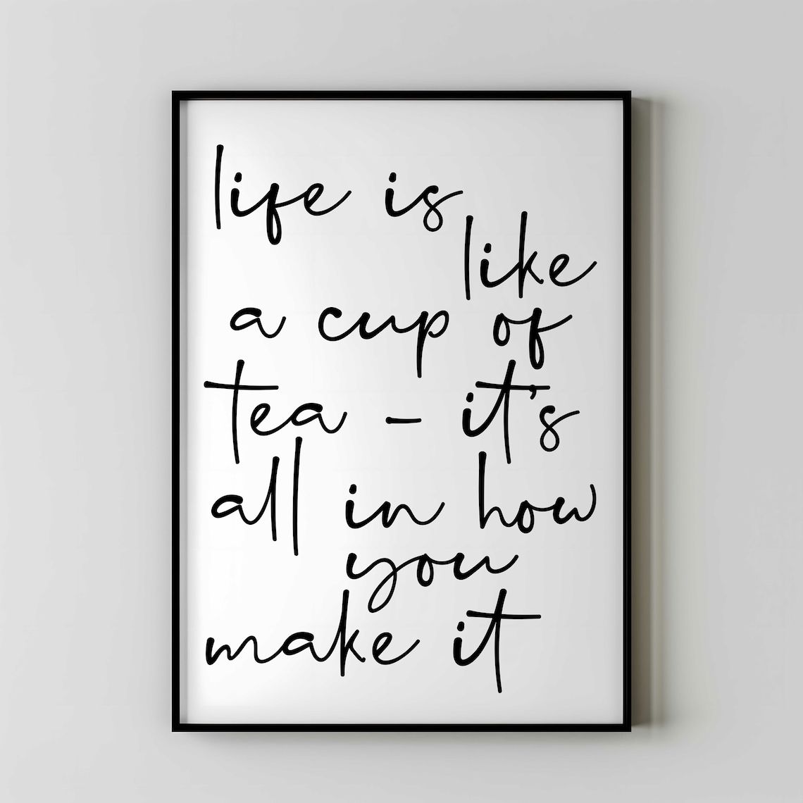 Tea Quote Inspirational Kitchen Decor Art Print