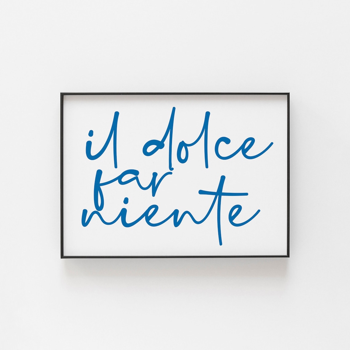 Italian Minimalist Art Print, Sweetness Of Doing Nothing