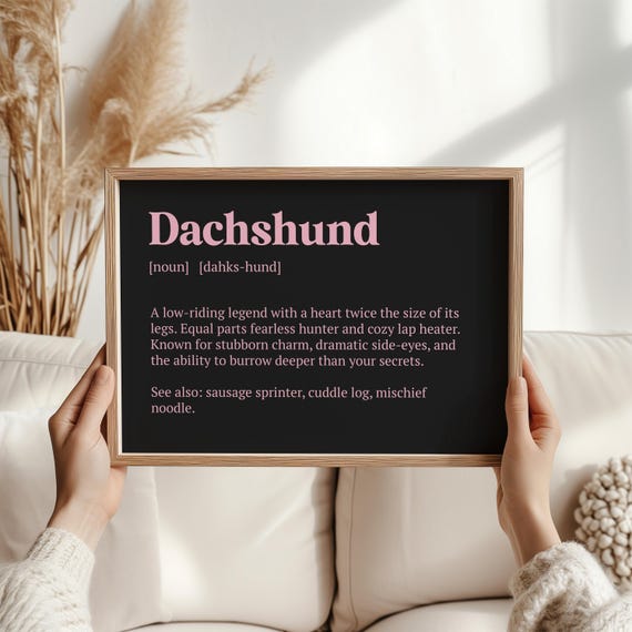 Funny Dachshund Art Print Low Rider Dog Definition Gift For Sausage Moms Wiener Wall Decor With Sarcastic Humour