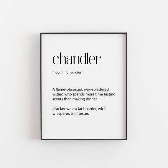 Chandler Definition Print Funny Candle Maker Gift Wax Lover Wall Art Scented Decor Wick Whisperer Poster Birthday Gifts