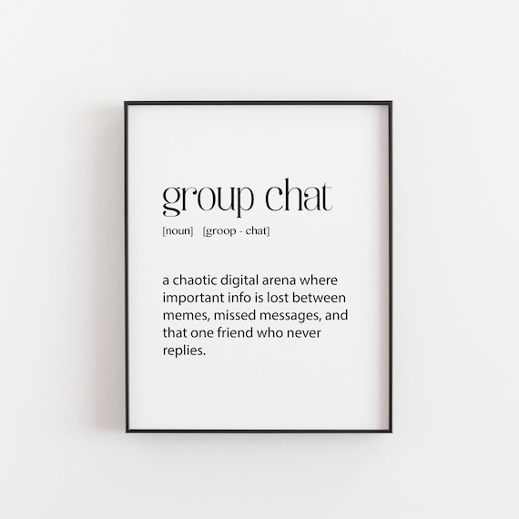 Group Chat Definition Funny Friends Humor Quote Dictionary Poster