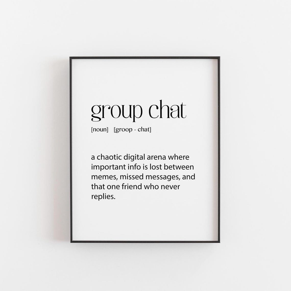 Group Chat Definition Funny Friends Humor Quote Dictionary Poster