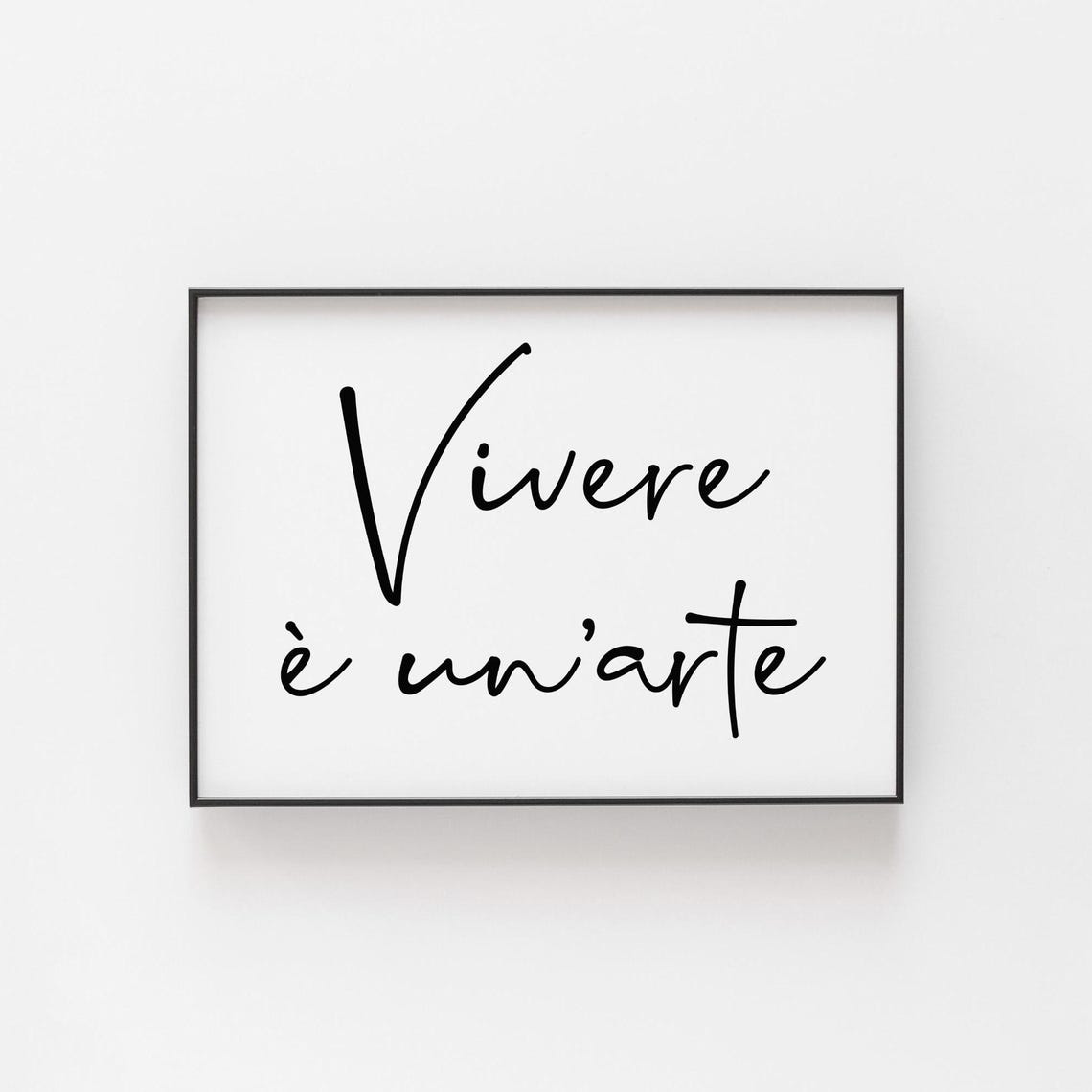 Vivere E Un'Arte Italian Quote Poster Living Is An Art Script