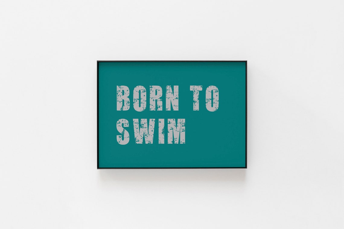 Born To Swim Motivational Art Print - Image 3
