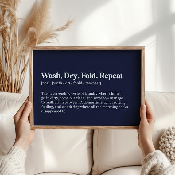 Wash Dry Fold Repeat Humor Poster, Laundry Room Decor