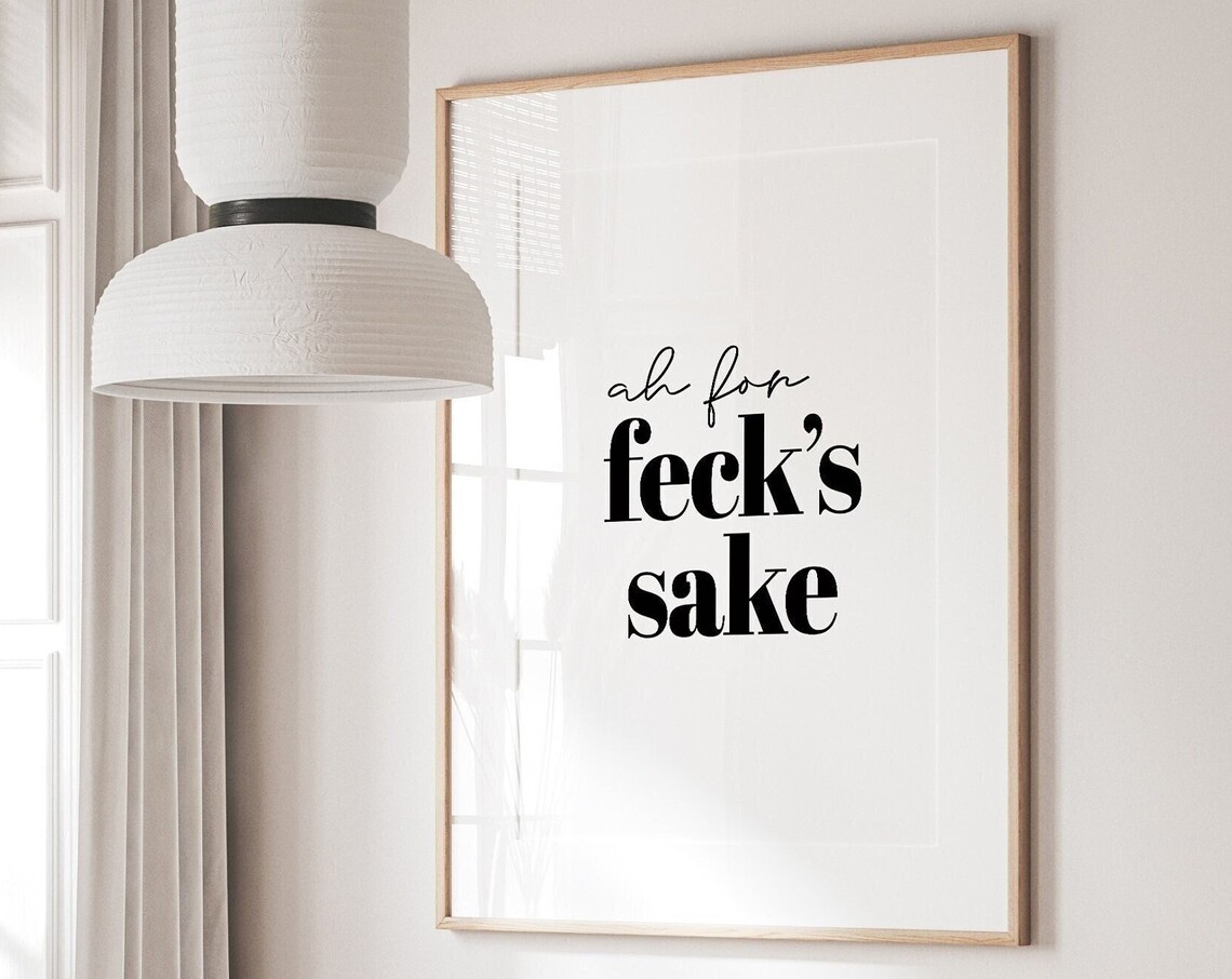 Funny Irish Feck Print, Irish Kitchen Decor - Image 2