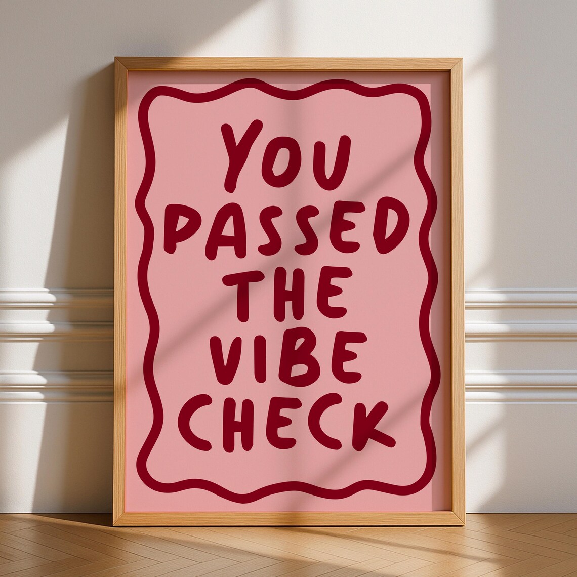 You Passed The Vibe Check Typography Quote Art Print