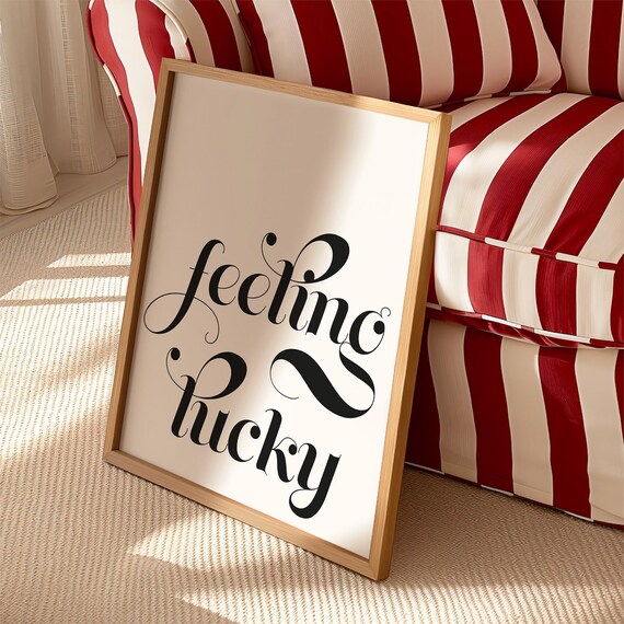 Feeling Lucky Elegant Script Typography Motivational Wall Art