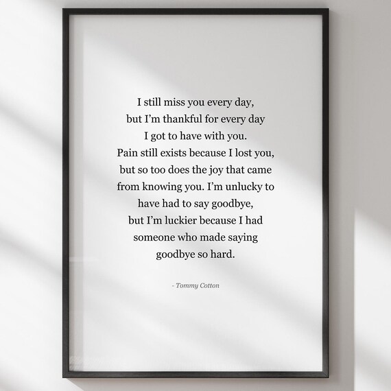I Still Miss You Every Day Bereavement Memorial Quote Poster