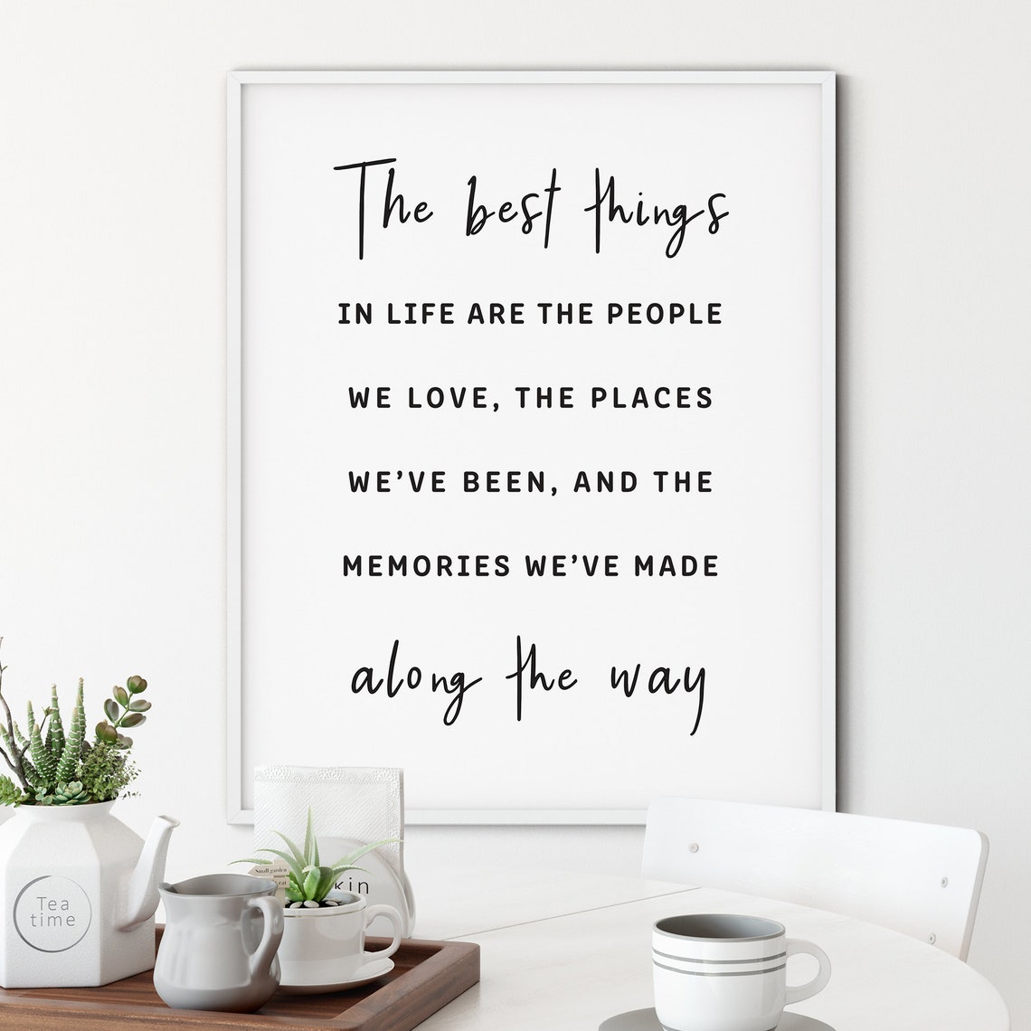 The Best Things In Life Are The People We Love Quote Script Poster - Image 2