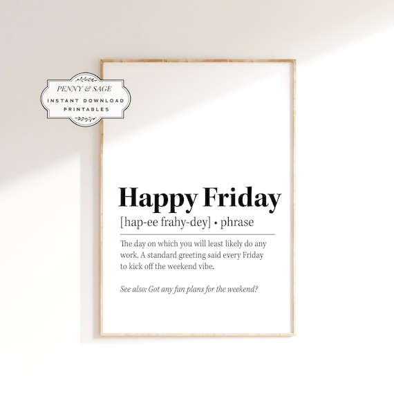Happy Friday Definition Funny Weekend Office Dictionary Quote Poster