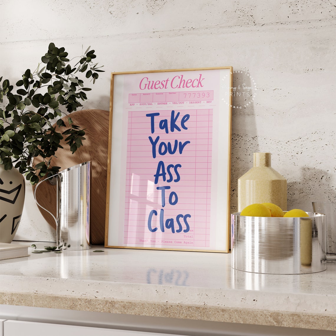 Take Your Ass To Class Pink Guest Check Funny Student Quote Poster - Image 2