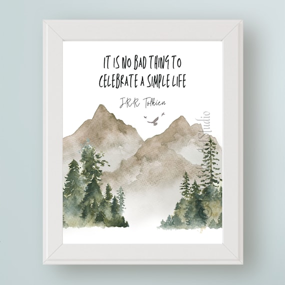 J.R.R. Tolkien Quote Art, Simple Life Art Print