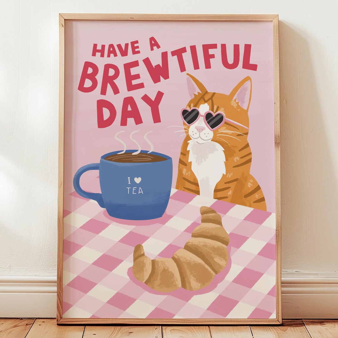 Brewtiful Day Cat Tea Funny Kitchen Art Print