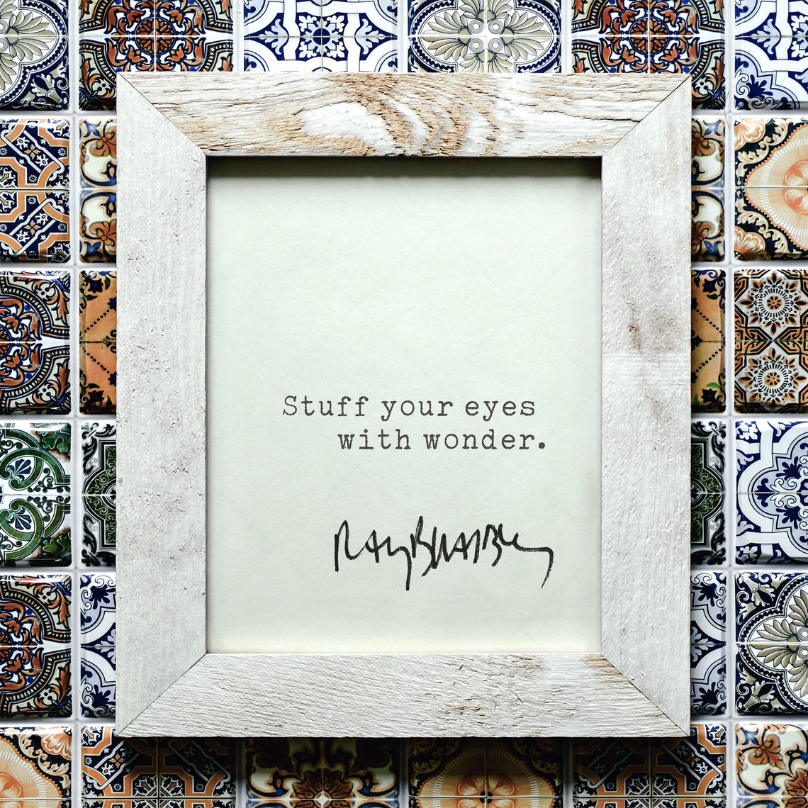 Ray Bradbury Stuff Your Eyes With Wonder Inspirational Quote Poster - Image 2