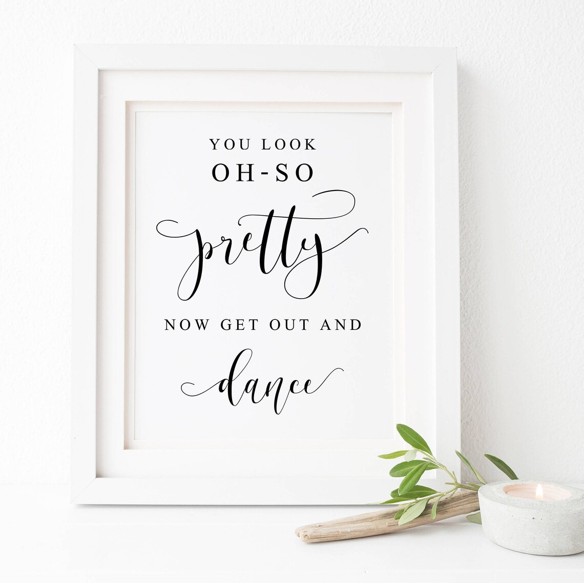 You Look Oh So Pretty Wedding Bathroom Sign