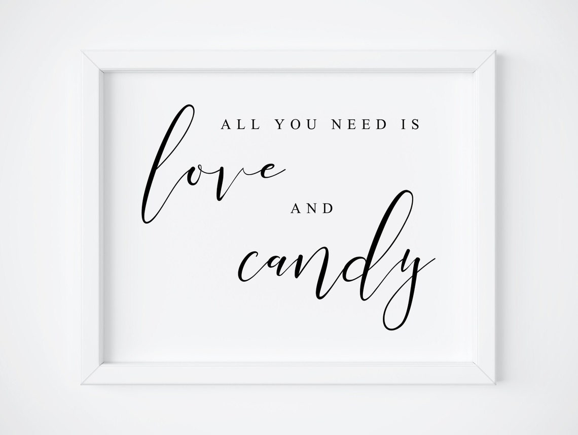 All You Need Is Love and Candy Sign Wedding Candy Bar Poster