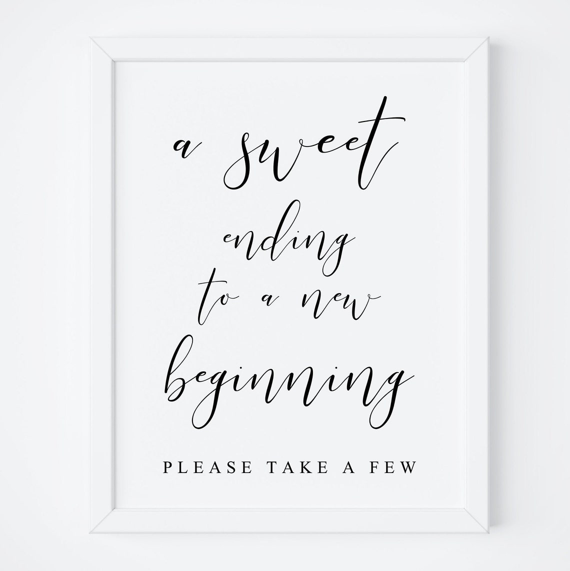 A Sweet Ending To A New Beginning Elegant Wedding Favor Sign Print