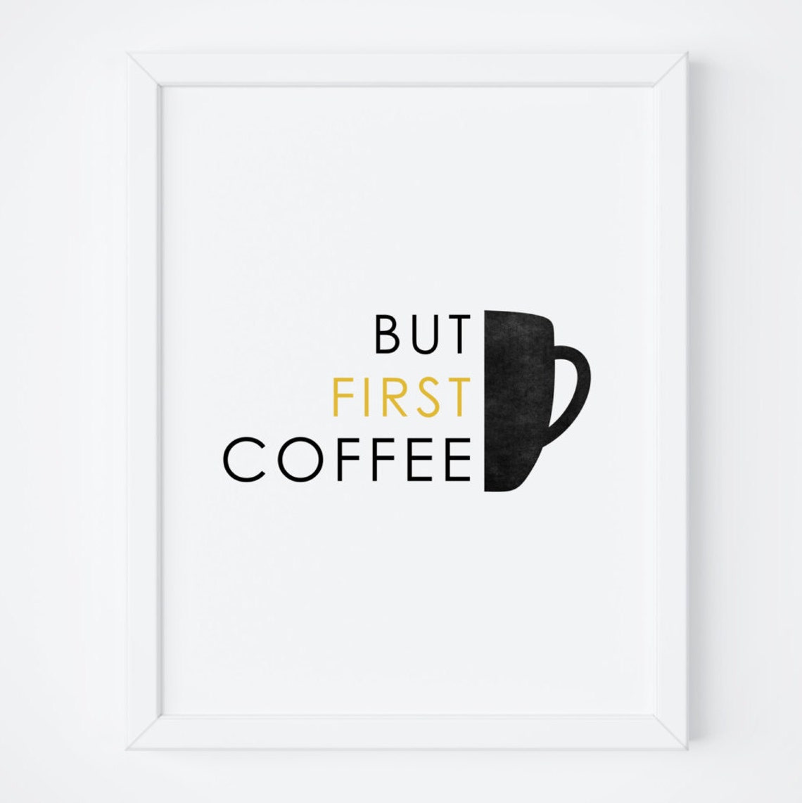 But First Coffee Mug Graphic Modern Kitchen Quote Art Poster