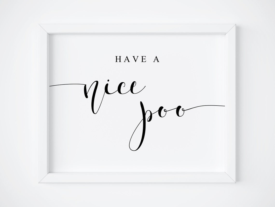 Have a Nice Poo Funny Bathroom Wall Decor Humor Quote Poster