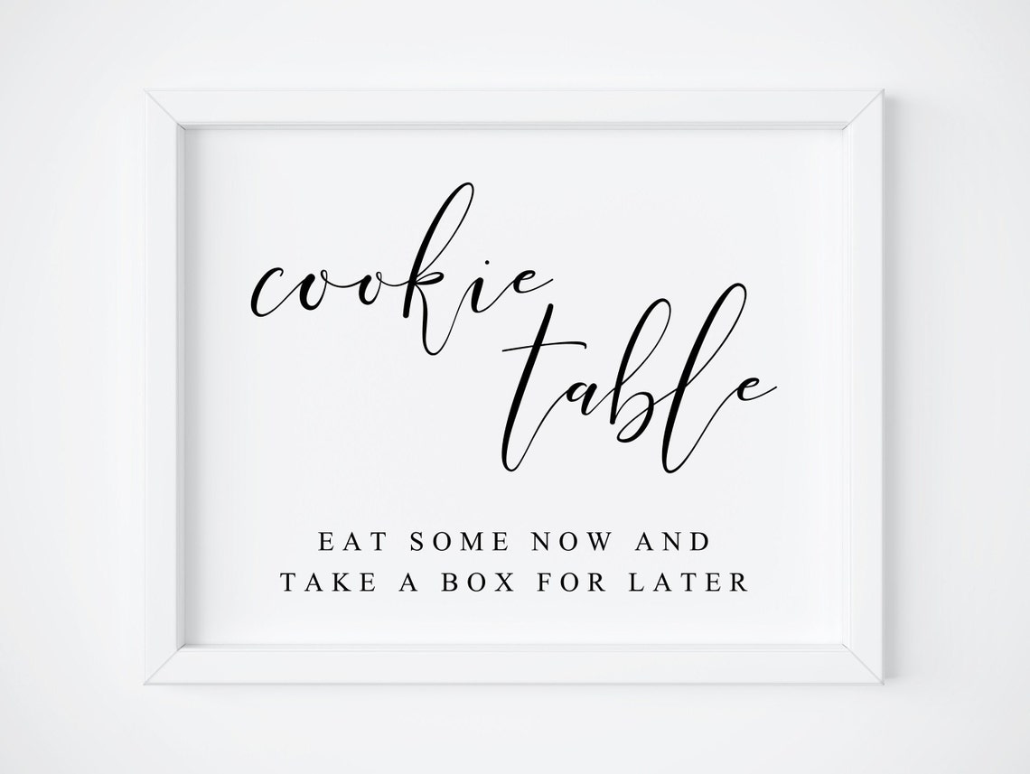 Cookie Table Wedding Dessert Sign Eat Some Now Calligraphy Poster