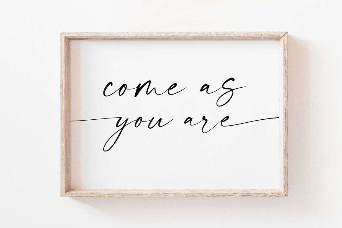 Come As You Are Christian Inspirational Art Print