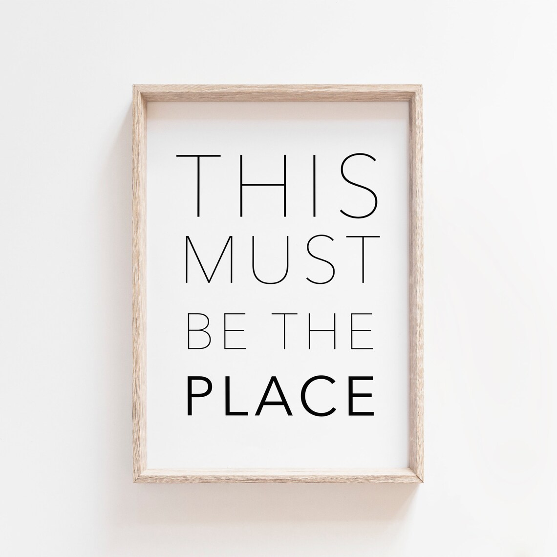 This Must Be The Place Quote Print, Scandinavian