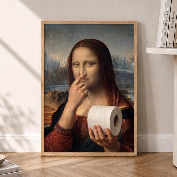 Mona Lisa Toilet Paper Roll Holding Funny Classic Art Parody Poster