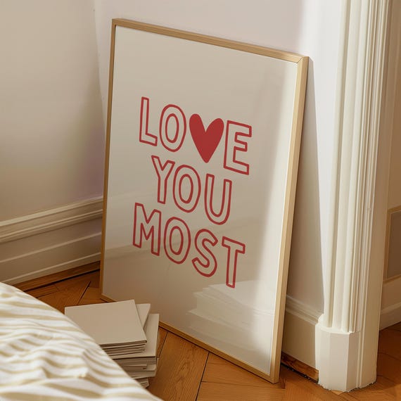 Love You Most Typography Poster Cute Quote Wall Art Valentines Day Print Girly Red